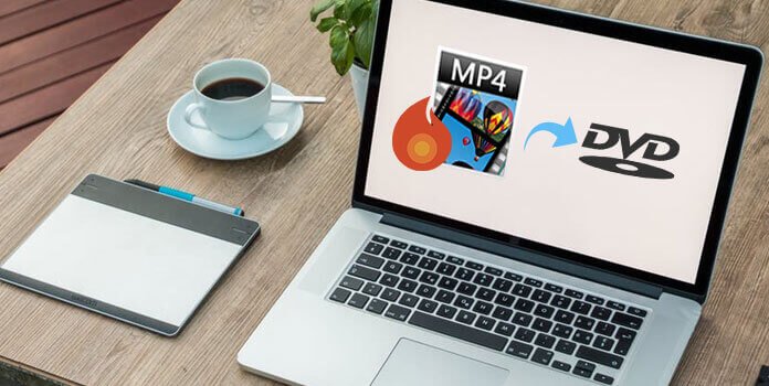 MP4 en DVD : Comment graver des fichiers MP4 sur un DVD ?